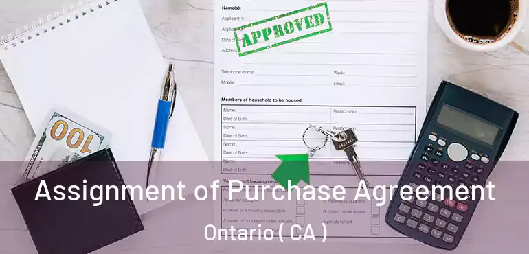  Assignment of Purchase Agreement Ontario ( CA )