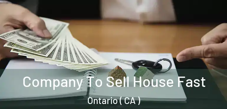  Company To Sell House Fast Ontario ( CA )