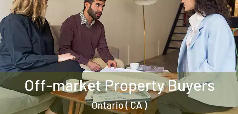  Off-market Property Buyers Ontario ( CA )