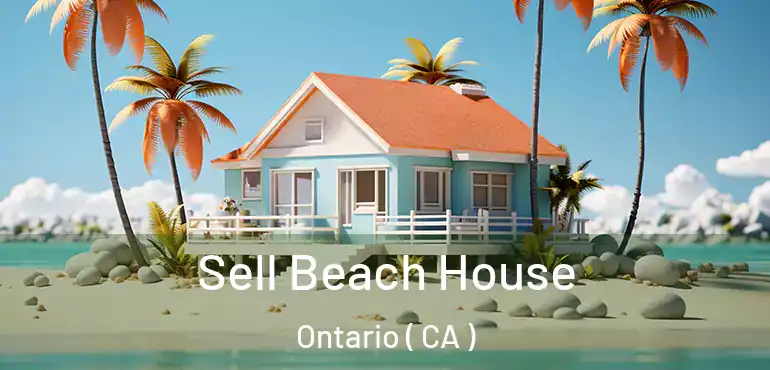 Sell Beach House Ontario ( CA )