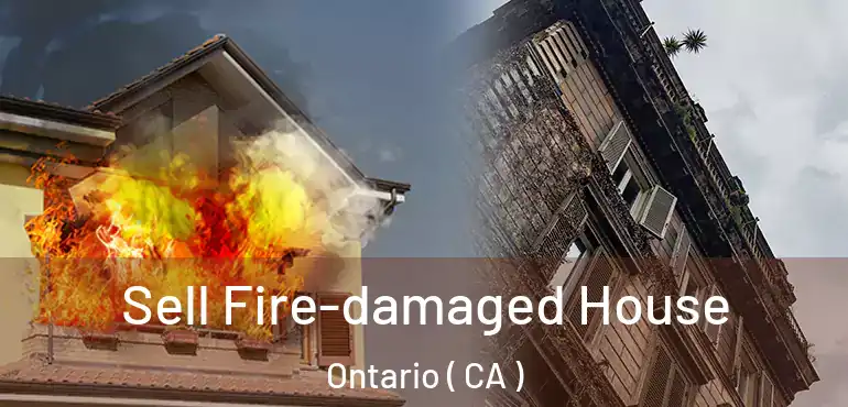  Sell Fire-damaged House Ontario ( CA )