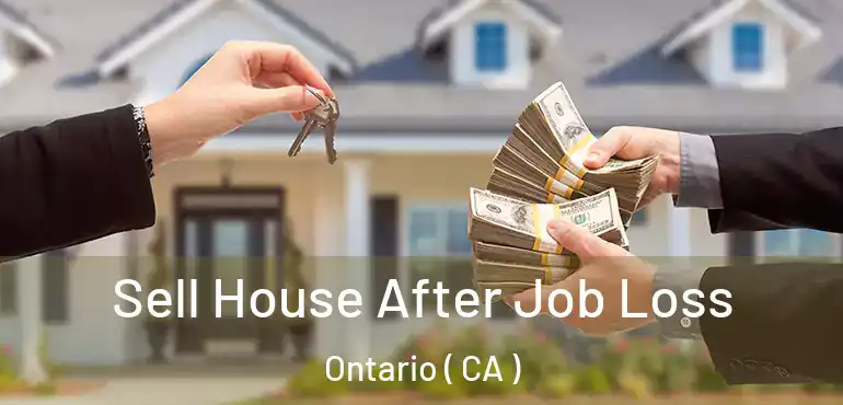  Sell House After Job Loss Ontario ( CA )
