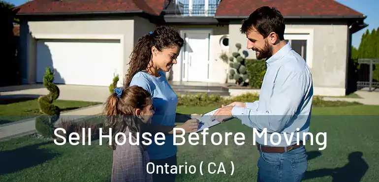  Sell House Before Moving Ontario ( CA )