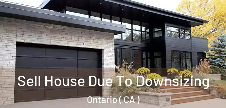  Sell House Due To Downsizing Ontario ( CA )