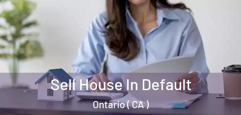  Sell House In Default Ontario ( CA )
