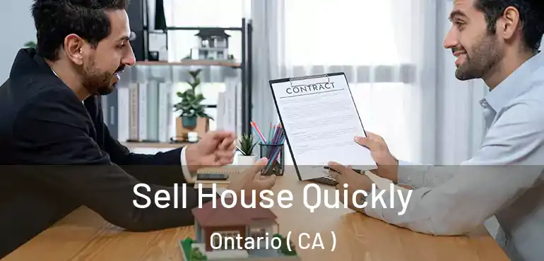  Sell House Quickly Ontario ( CA )