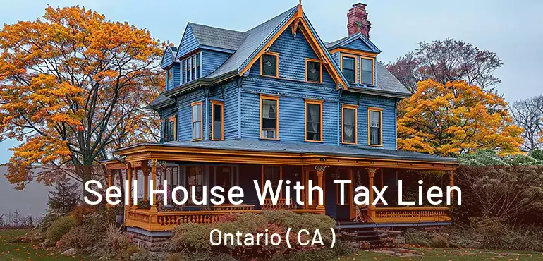  Sell House With Tax Lien Ontario ( CA )