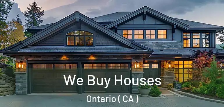  We Buy Houses Ontario ( CA )